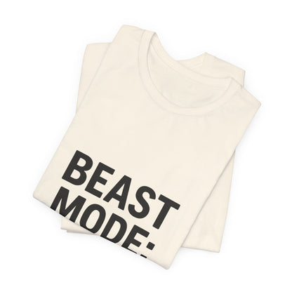 Beast Mode Enabled Unisex Jersey Short Sleeve Tee T-shirt