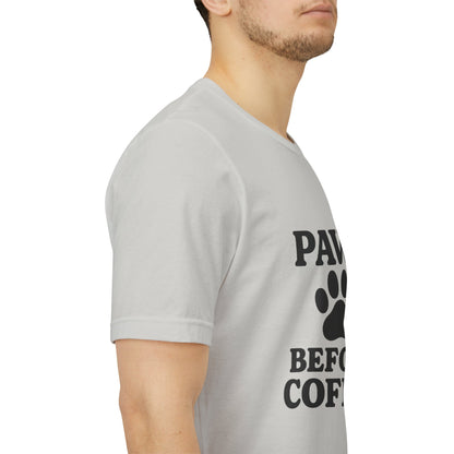 Paws Before Coffee Unisex Jersey Short Sleeve Tee T-shirt