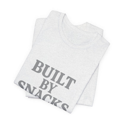 Built By Snacks And Squats Gym Humor Unisex Jersey Short Sleeve Tee T-shirt