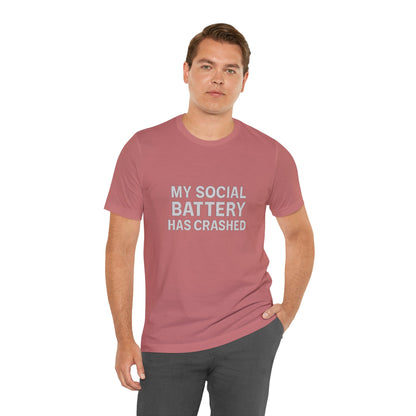 My Social Battery Has Crushed Unisex Jersey Short Sleeve Tee T-shirt