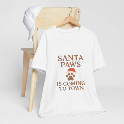 Santa Paws Is Coming To Town Christmas Unisex Jersey Short Sleeve Tee T-shirt
