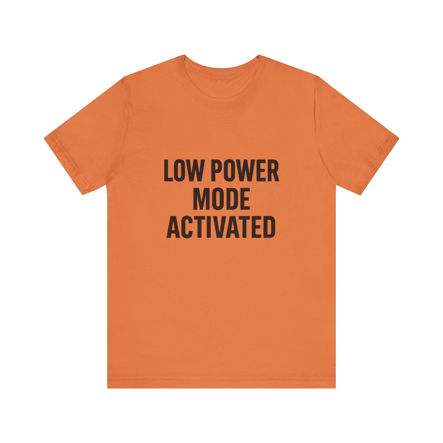 Low Battery Mode Activated Unisex Jersey Short Sleeve Tee T-shirt