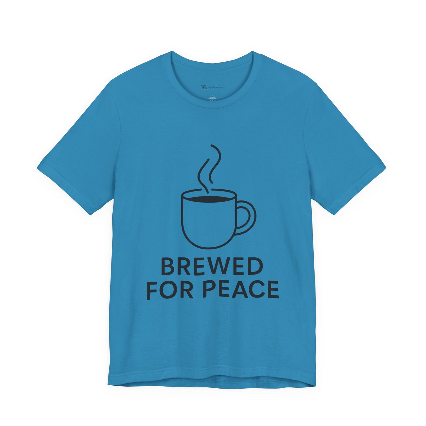 Brewed For Peace Coffee Humor Unisex Jersey Short Sleeve Tee T-shirt