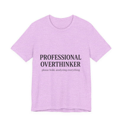 Professional Overthinker Unisex Jersey Short Sleeve Tee T-shirt