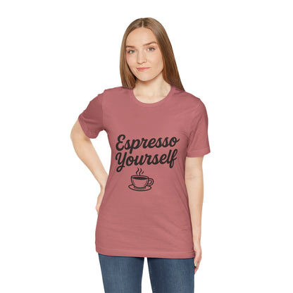 Espresso Yourself Coffee Cup Illustrated Unisex Jersey Short Sleeve Tee T-shirt