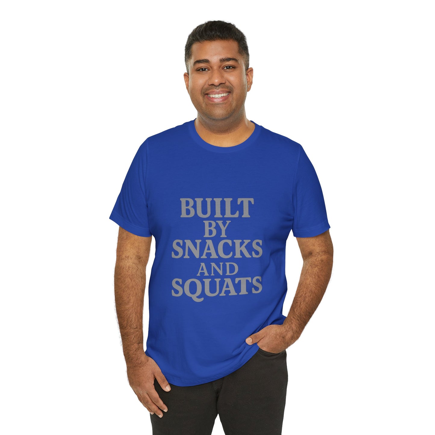 Built By Snacks And Squats Gym Humor Unisex Jersey Short Sleeve Tee T-shirt