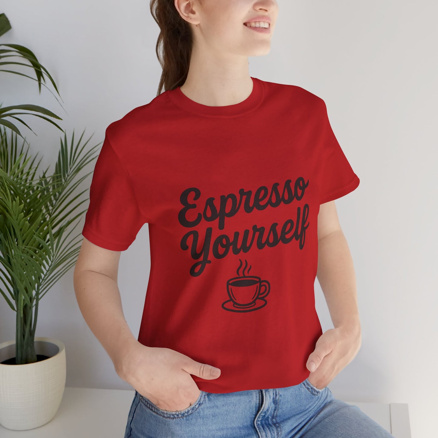 Espresso Yourself Coffee Cup Illustrated Unisex Jersey Short Sleeve Tee T-shirt