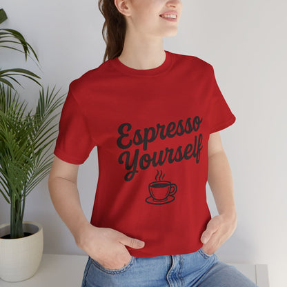 Espresso Yourself Coffee Cup Illustrated Unisex Jersey Short Sleeve Tee T-shirt