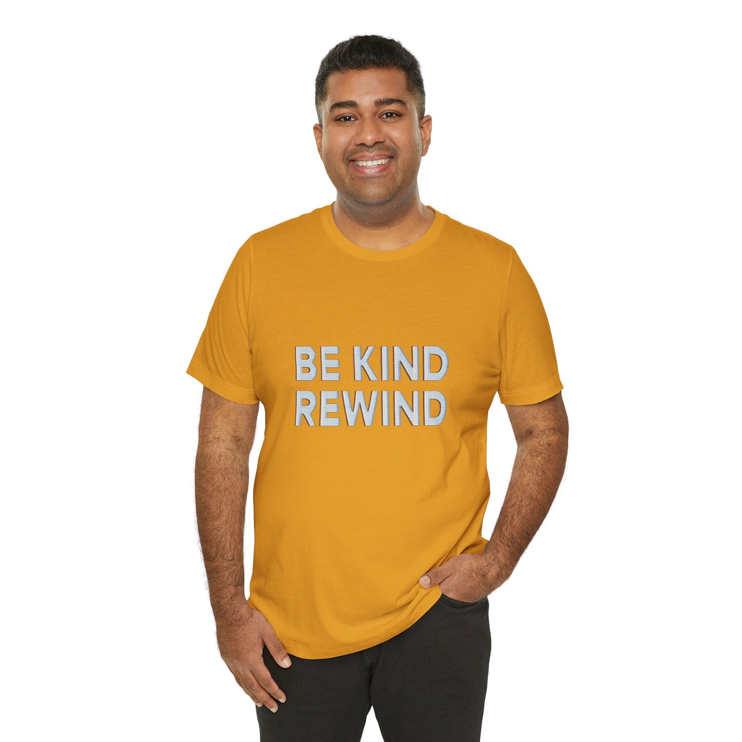 Be Kind Rewind Unisex Jersey Short Sleeve Tee T-shirt
