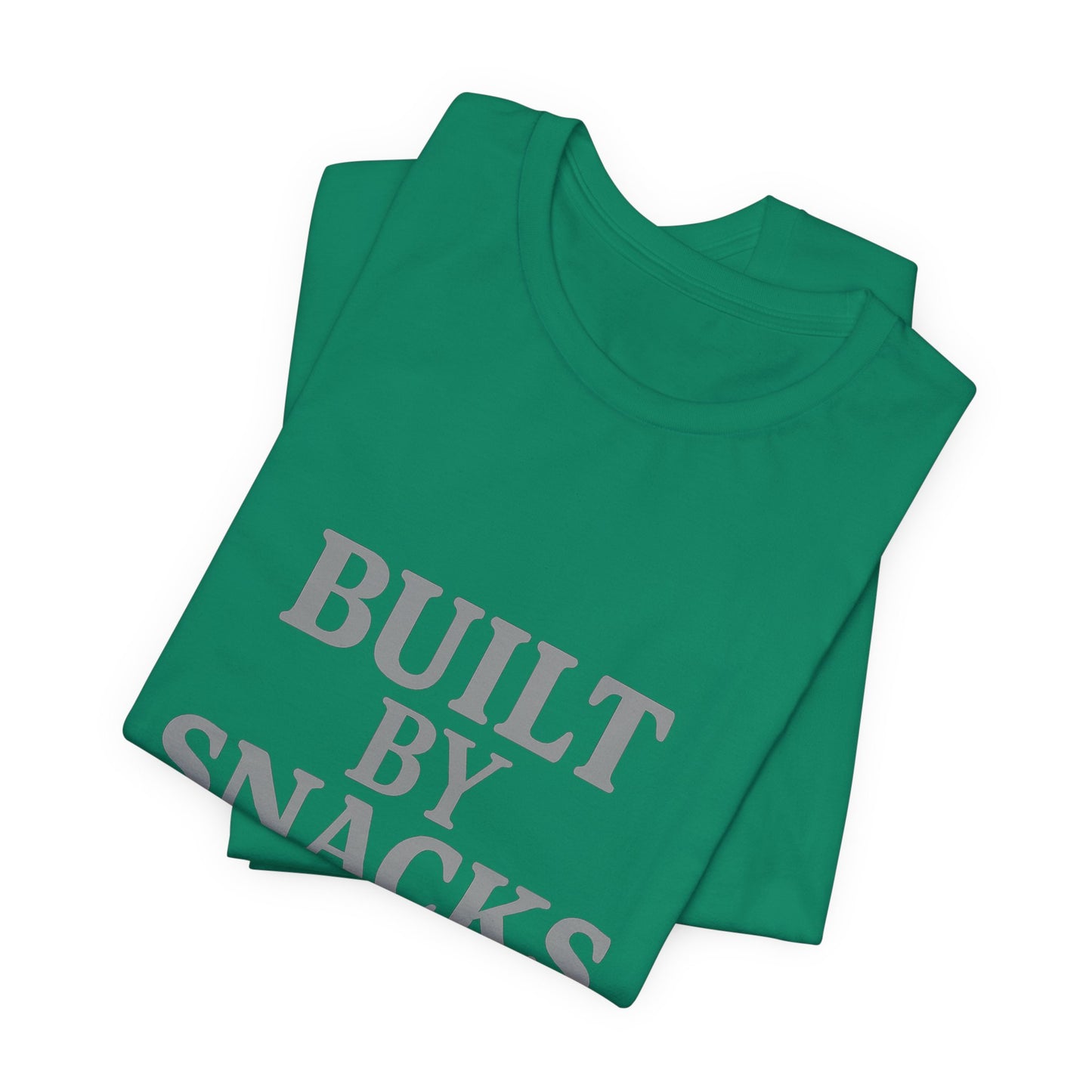Built By Snacks And Squats Gym Humor Unisex Jersey Short Sleeve Tee T-shirt