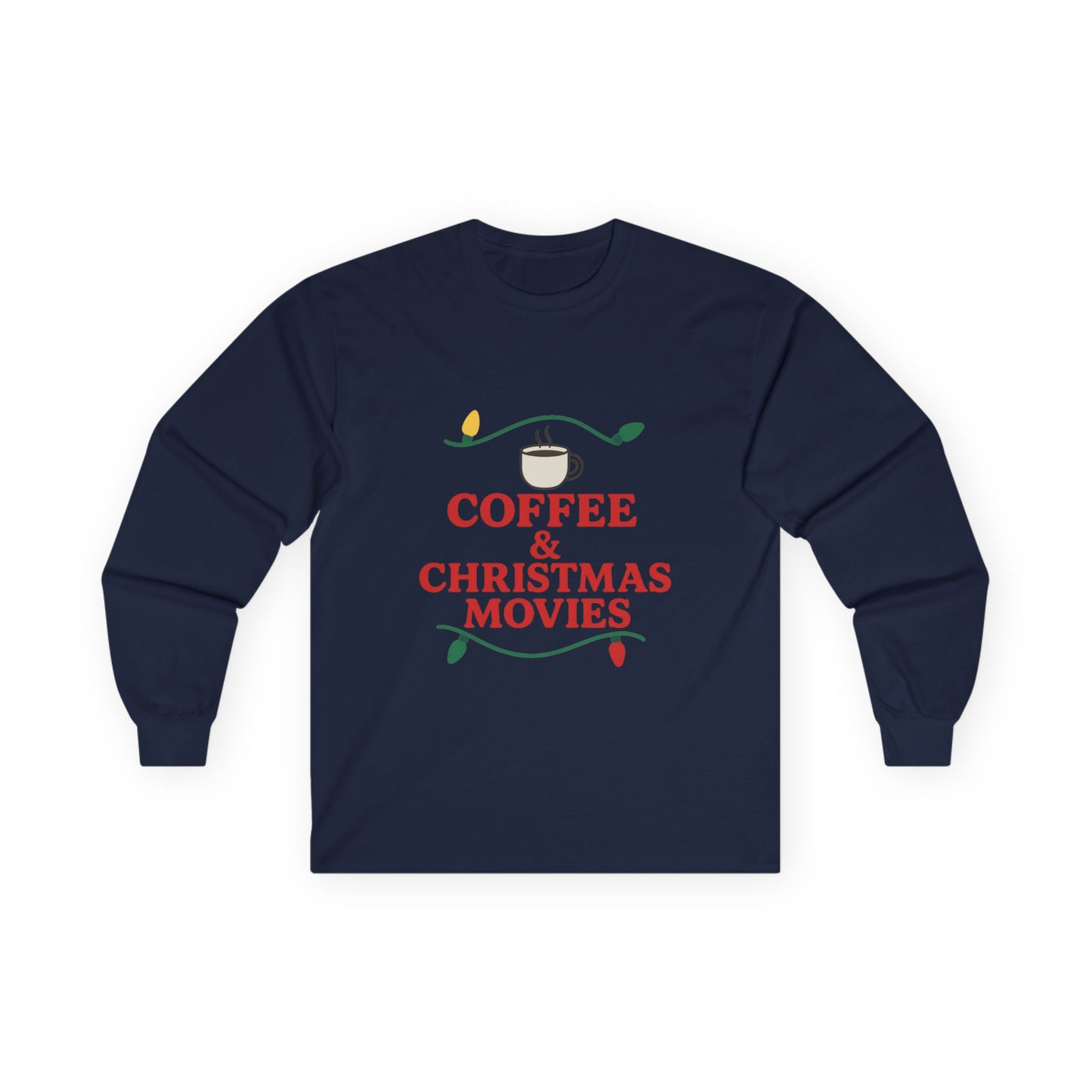 Coffee & Christmas Movies Unisex Ultra Cotton Long Sleeve Tee