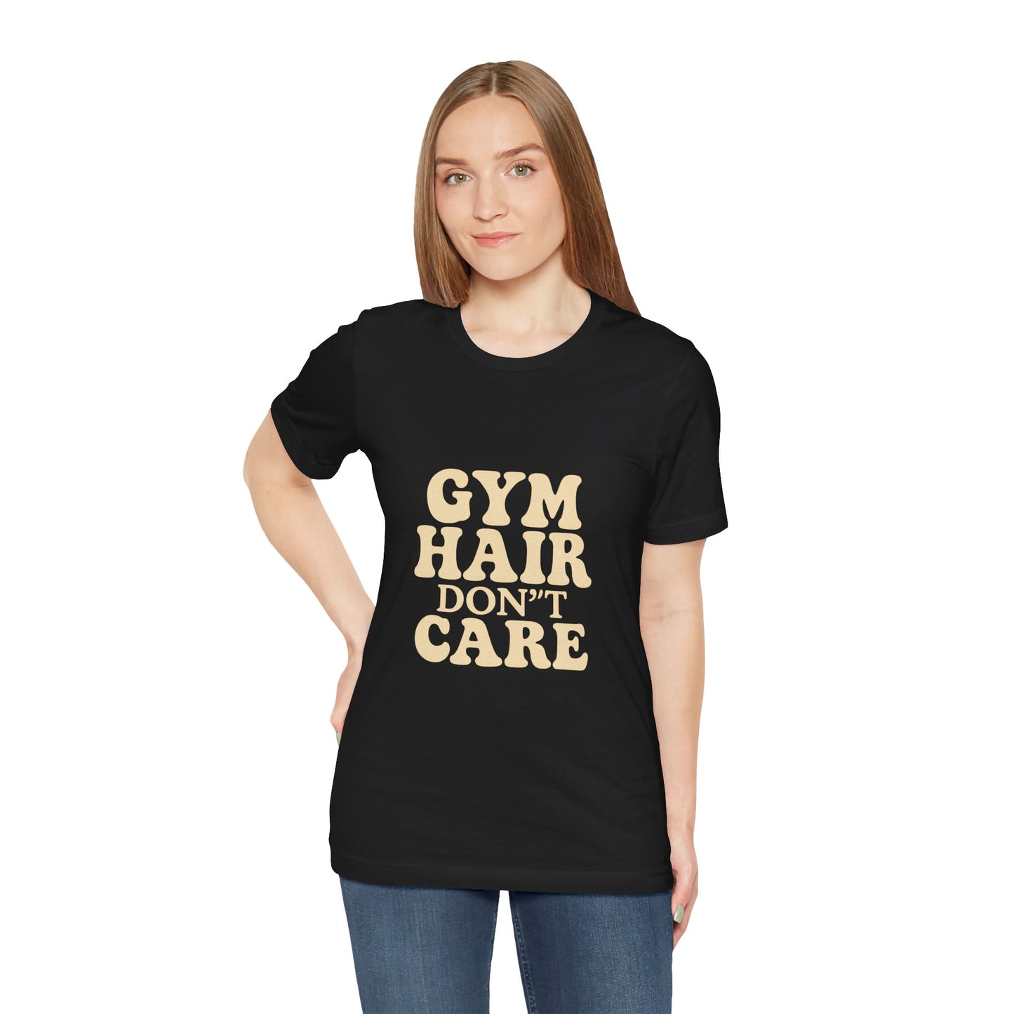 Gym Hair Don't Care Unisex Jersey Short Sleeve Tee T-shirt