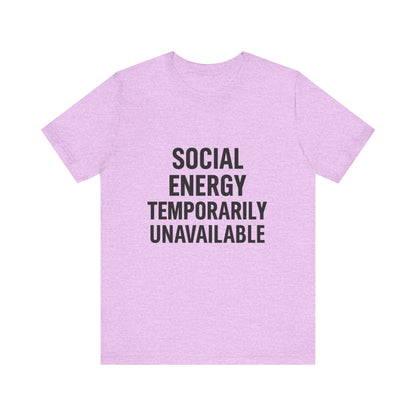 Social Energy Unavailable Unisex Jersey Short Sleeve Tee T-shirt