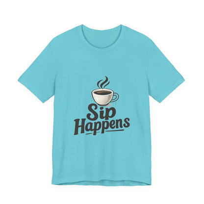 Sip Happens Coffee Cup Unisex Jersey Short Sleeve Tee T-shirt