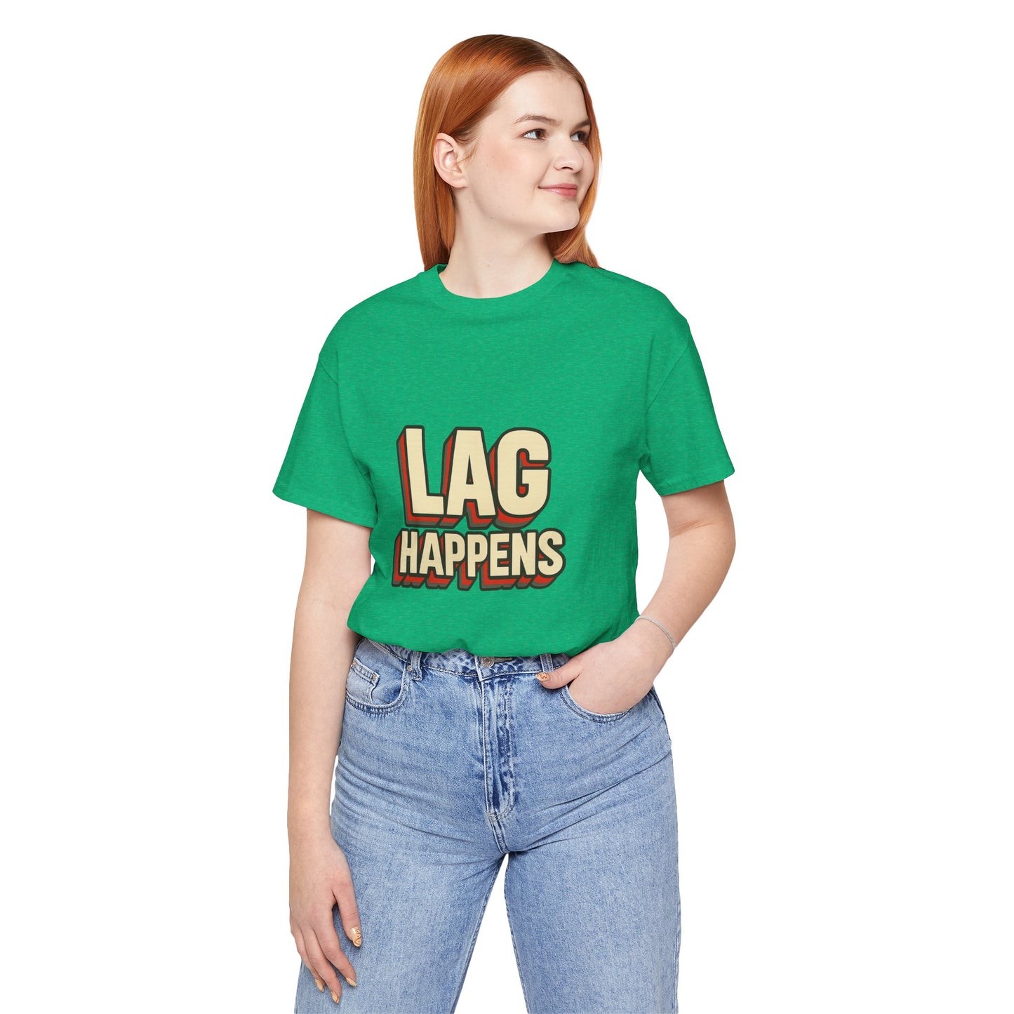 Lag Happens Gamers Humor Unisex Jersey Short Sleeve Tee T-shirt