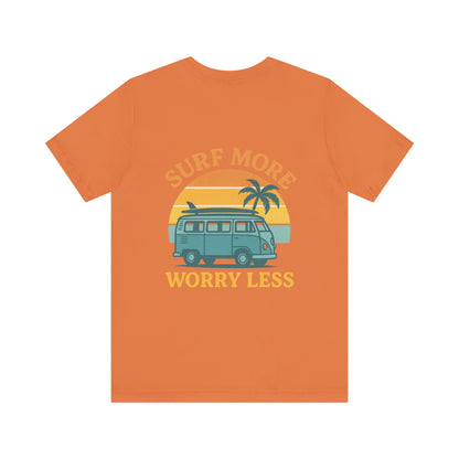 Logo Surf More Worry Less Back Side Design Unisex Jersey Short Sleeve Tee T-shirt