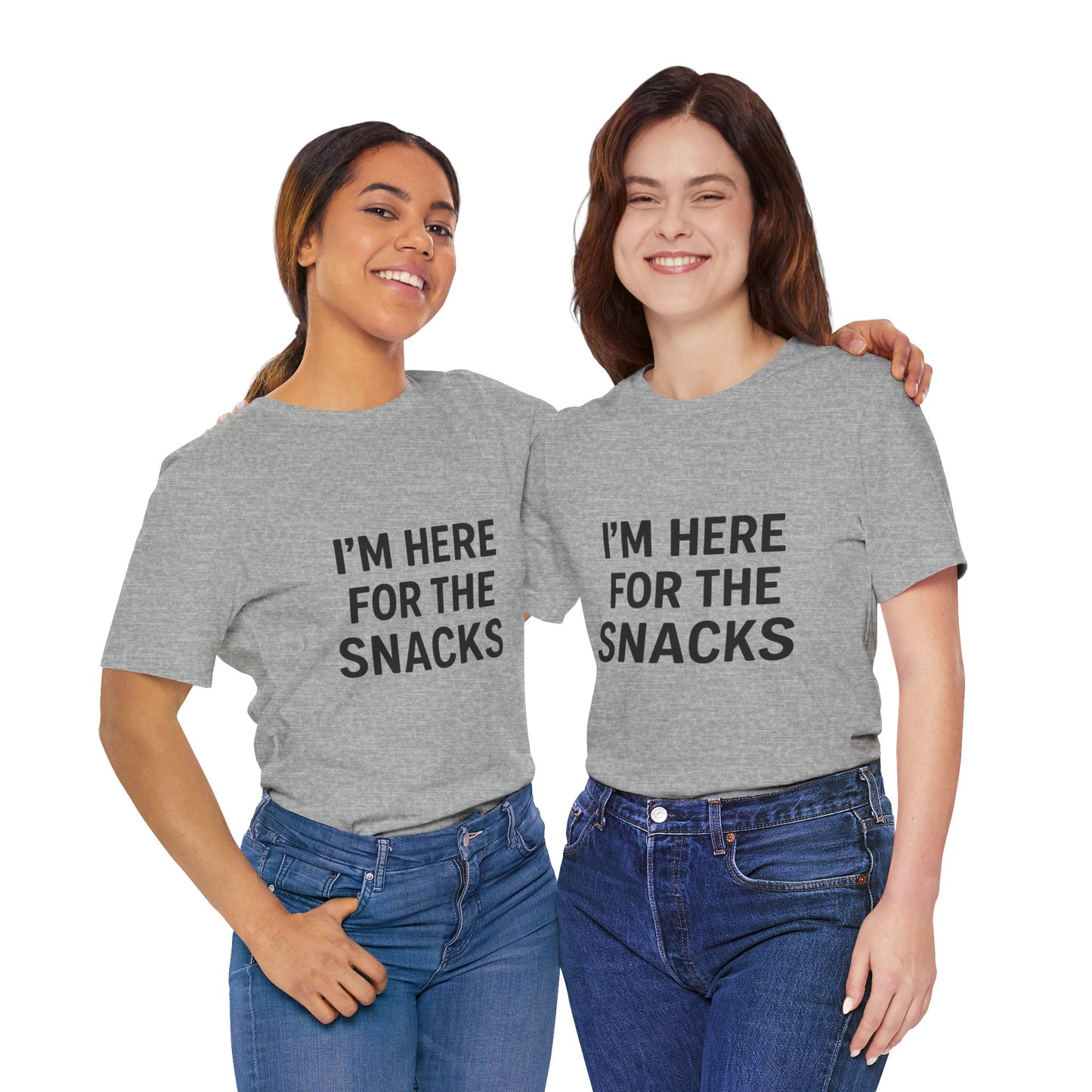 I'm Here For The Snacks Unisex Jersey Short Sleeve Tee T-shirt