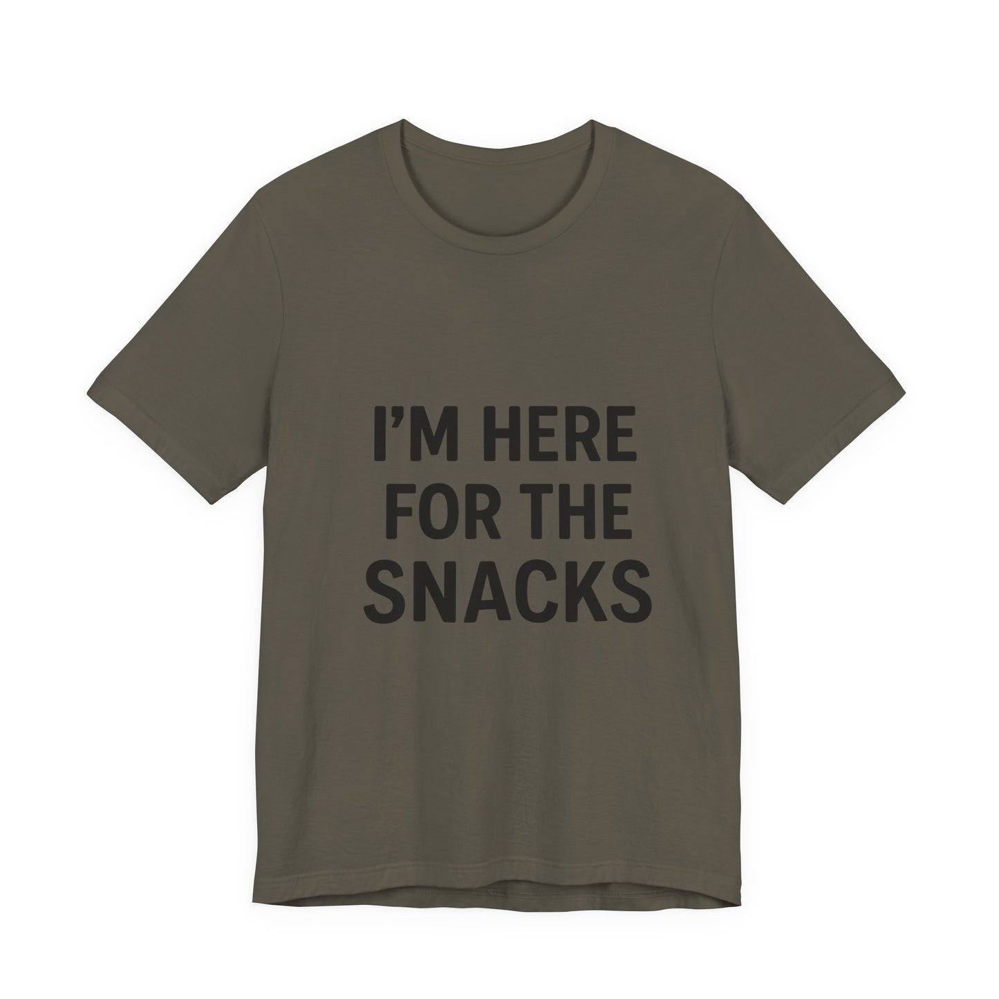 I'm Here For The Snacks Unisex Jersey Short Sleeve Tee T-shirt