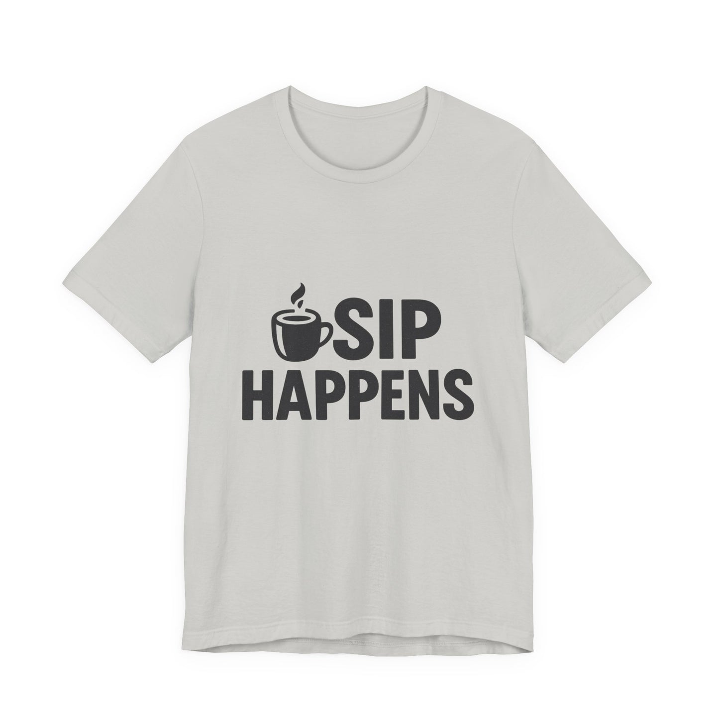 Sip Happens Minimal Edition Unisex Jersey Short Sleeve Tee T-shirt