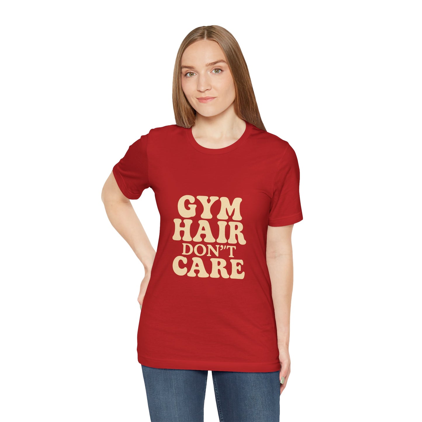 Gym Hair Don't Care Unisex Jersey Short Sleeve Tee T-shirt