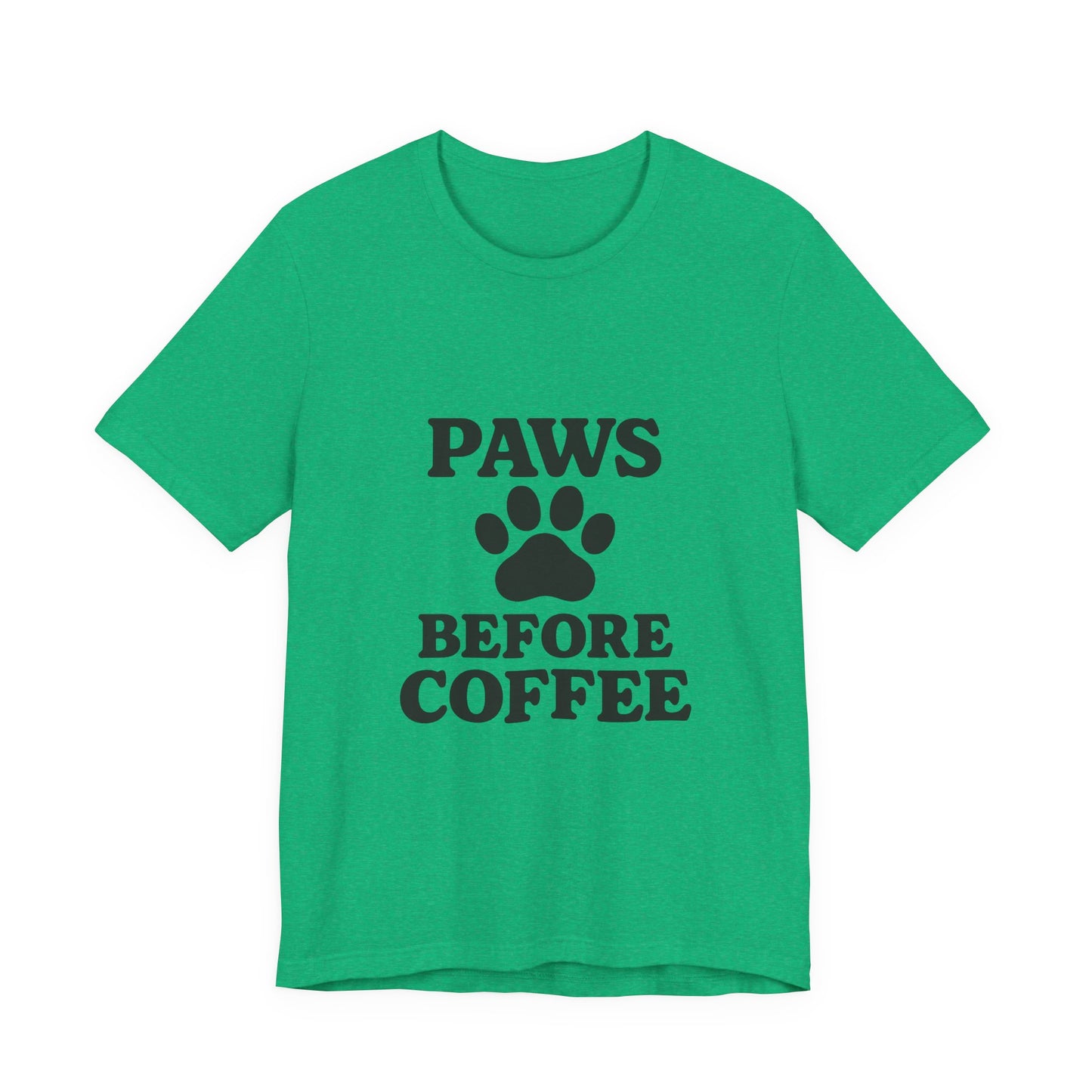 Paws Before Coffee Unisex Jersey Short Sleeve Tee T-shirt
