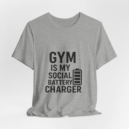 Gym Is My Social Battery Bar Unisex Jersey Short Sleeve Tee T-shirt