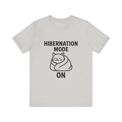 Hibernation Mode On Cat Unisex Jersey Short Sleeve Tee T-shirt
