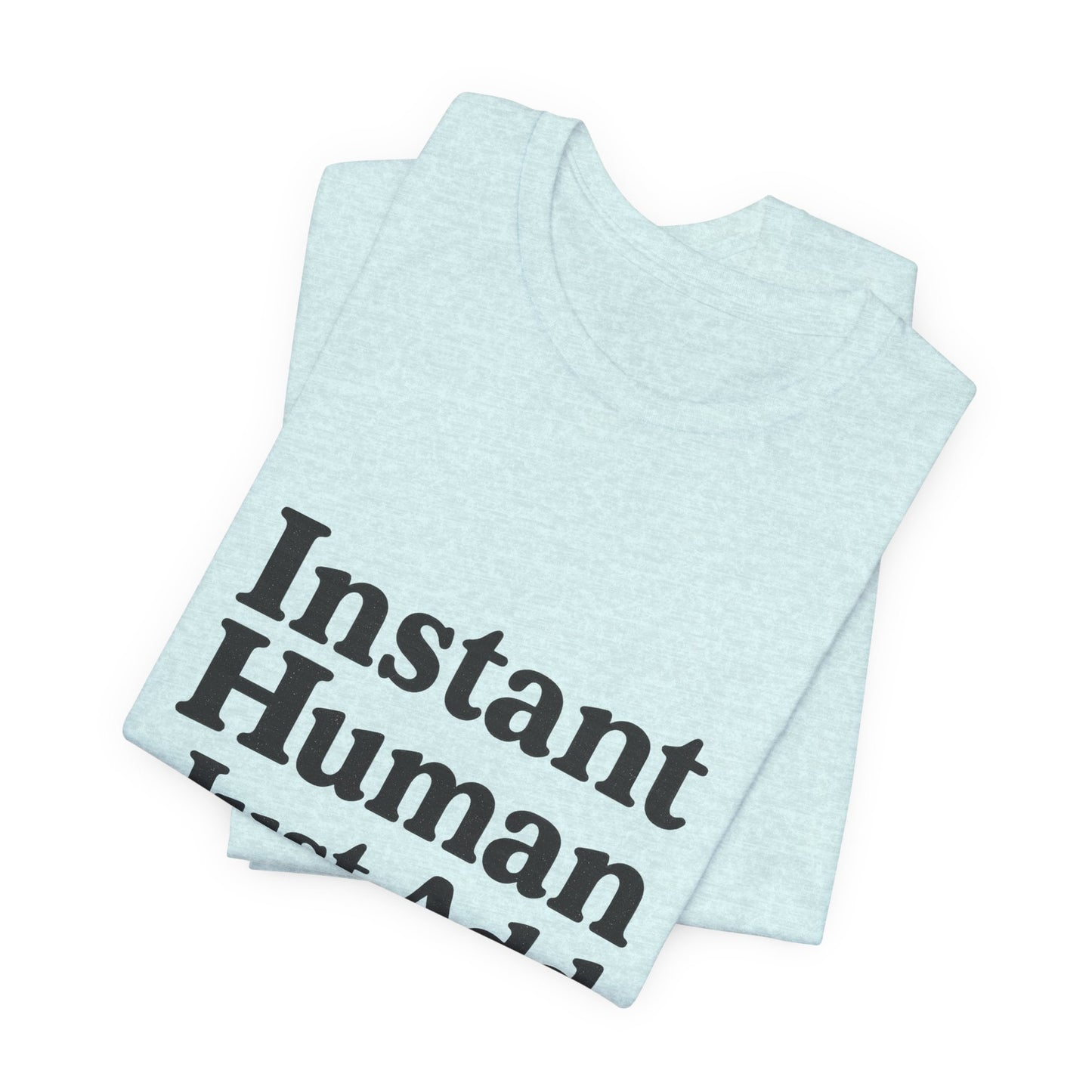 Just Add Coffee Unisex Jersey Short Sleeve Tee T-shirt