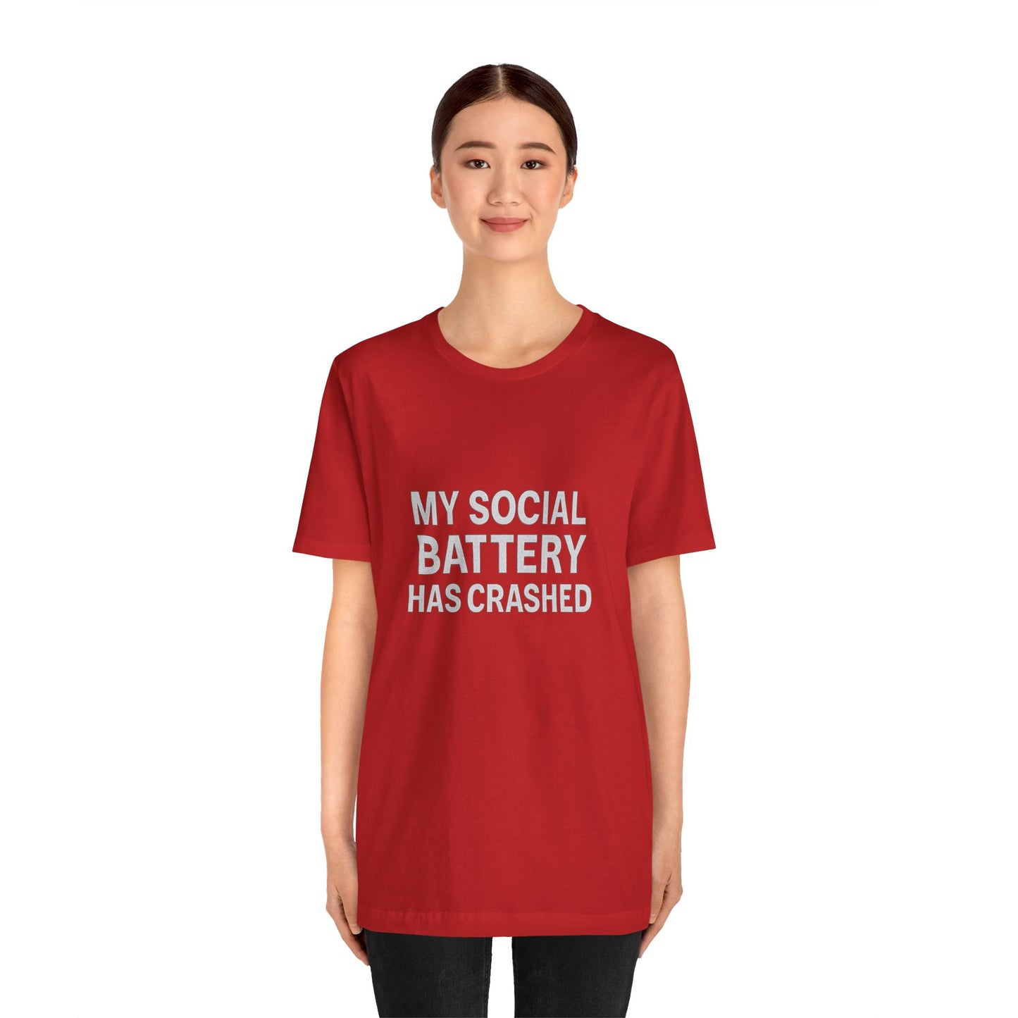 My Social Battery Has Crushed Unisex Jersey Short Sleeve Tee T-shirt