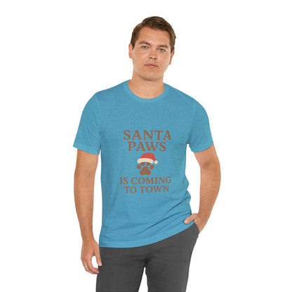 Santa Paws Is Coming To Town Christmas Unisex Jersey Short Sleeve Tee T-shirt