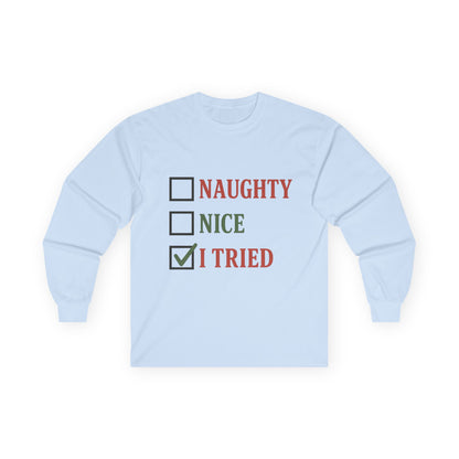 Naughty or Nice Christmas Unisex Ultra Cotton Long Sleeve Tee T-shirt