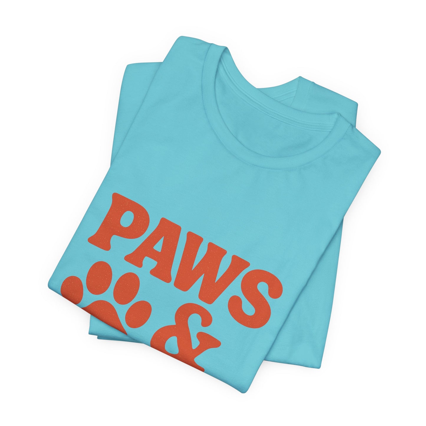 Paws and Chill Pet Lovers Unisex Jersey Short Sleeve Tee T-shirt