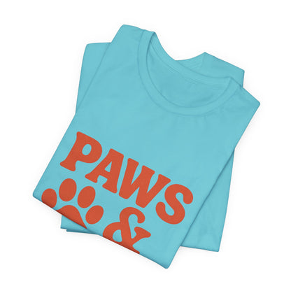 Paws and Chill Pet Lovers Unisex Jersey Short Sleeve Tee T-shirt
