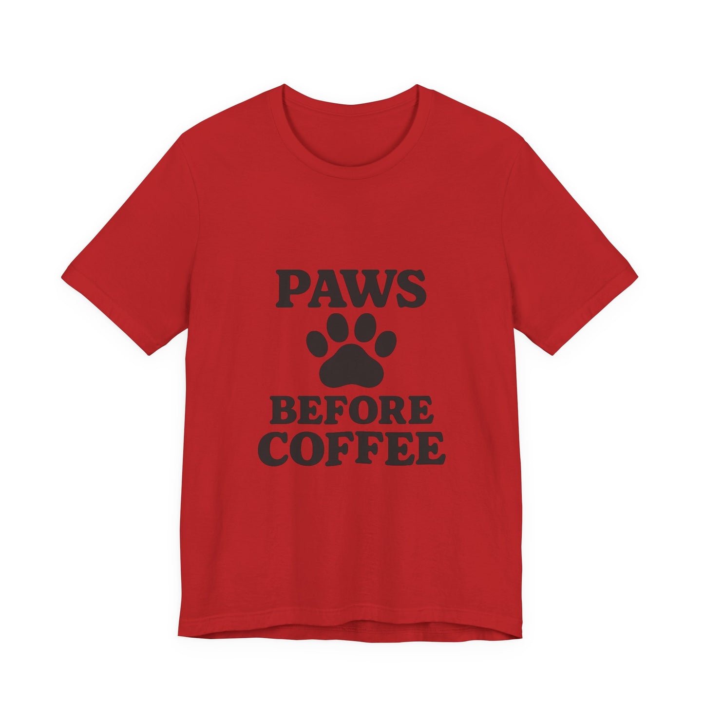 Paws Before Coffee Unisex Jersey Short Sleeve Tee T-shirt