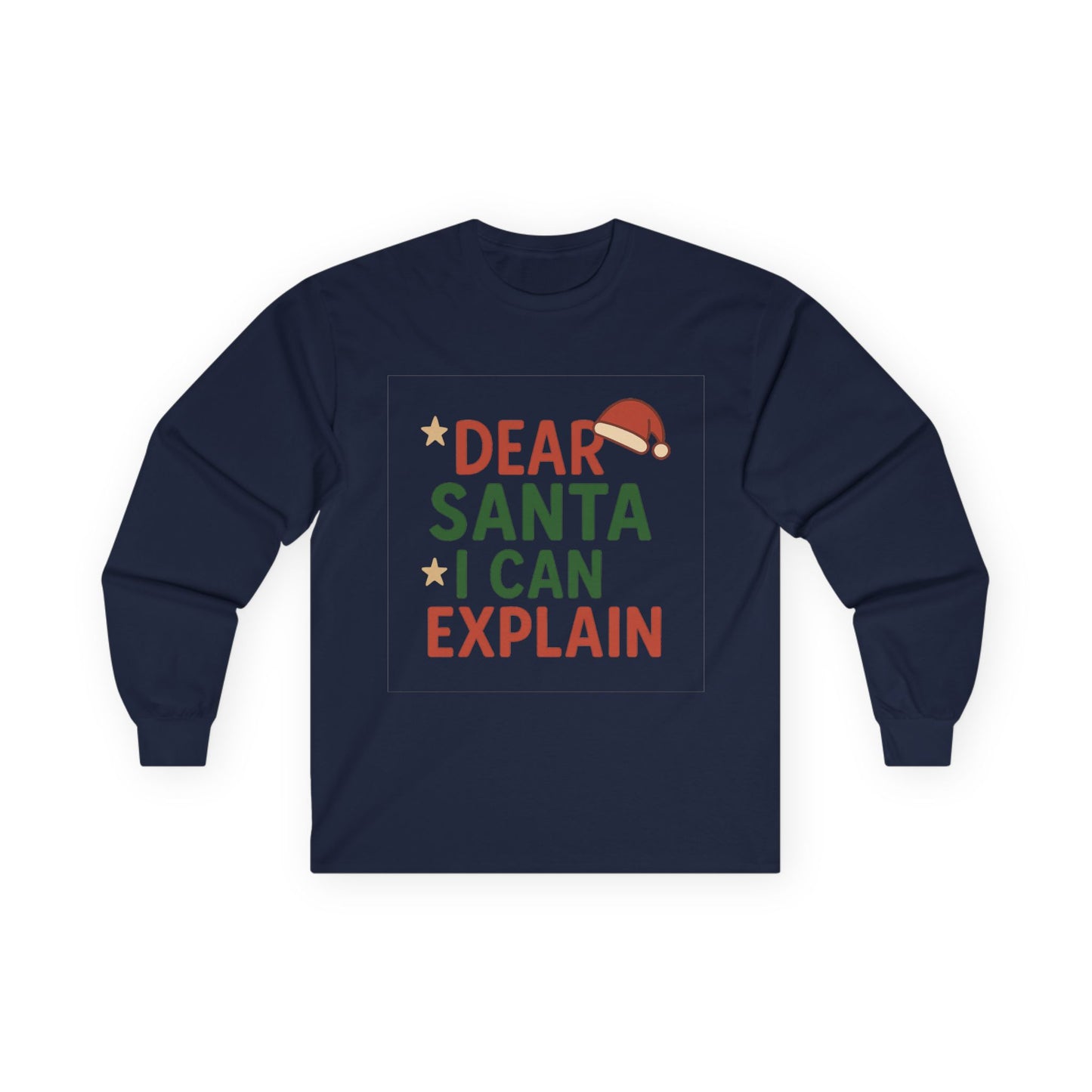 Dear Santa I Can Explain Christmas Unisex Ultra Cotton Long Sleeve Tee T-shirt