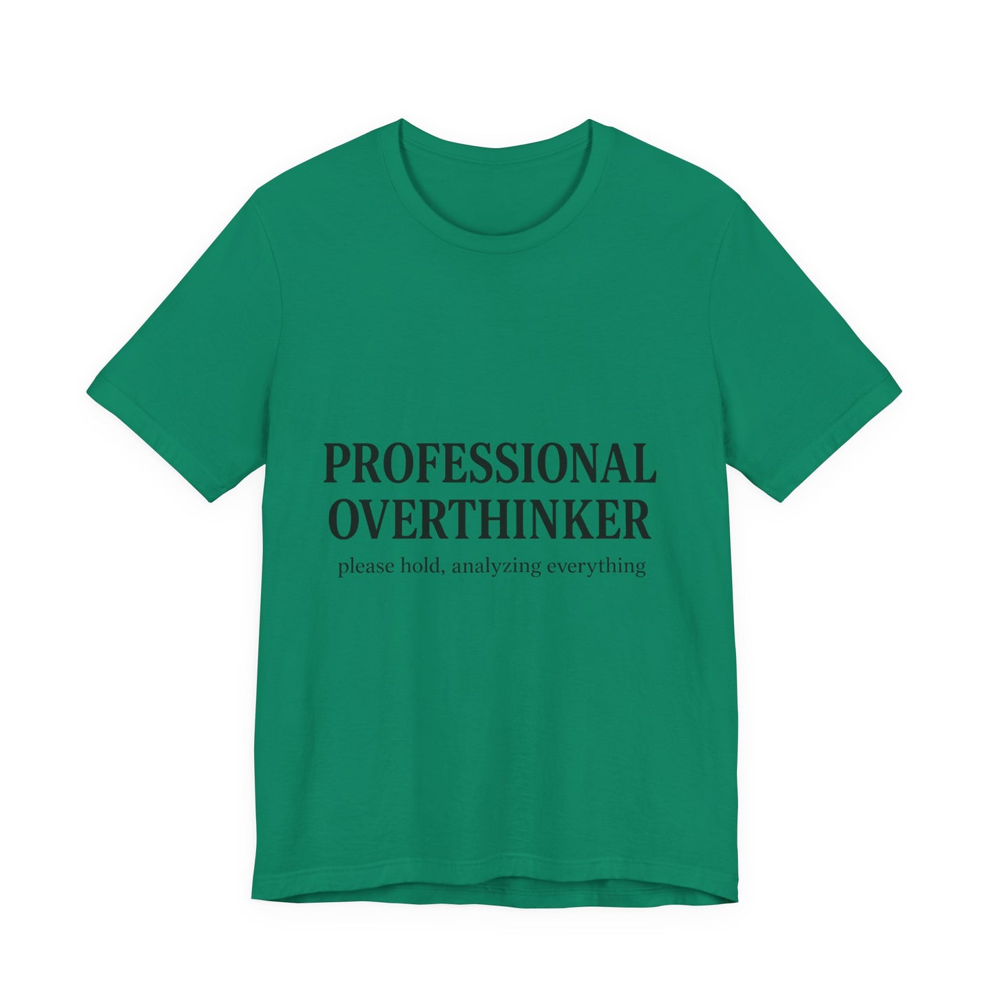 Professional Overthinker Unisex Jersey Short Sleeve Tee T-shirt