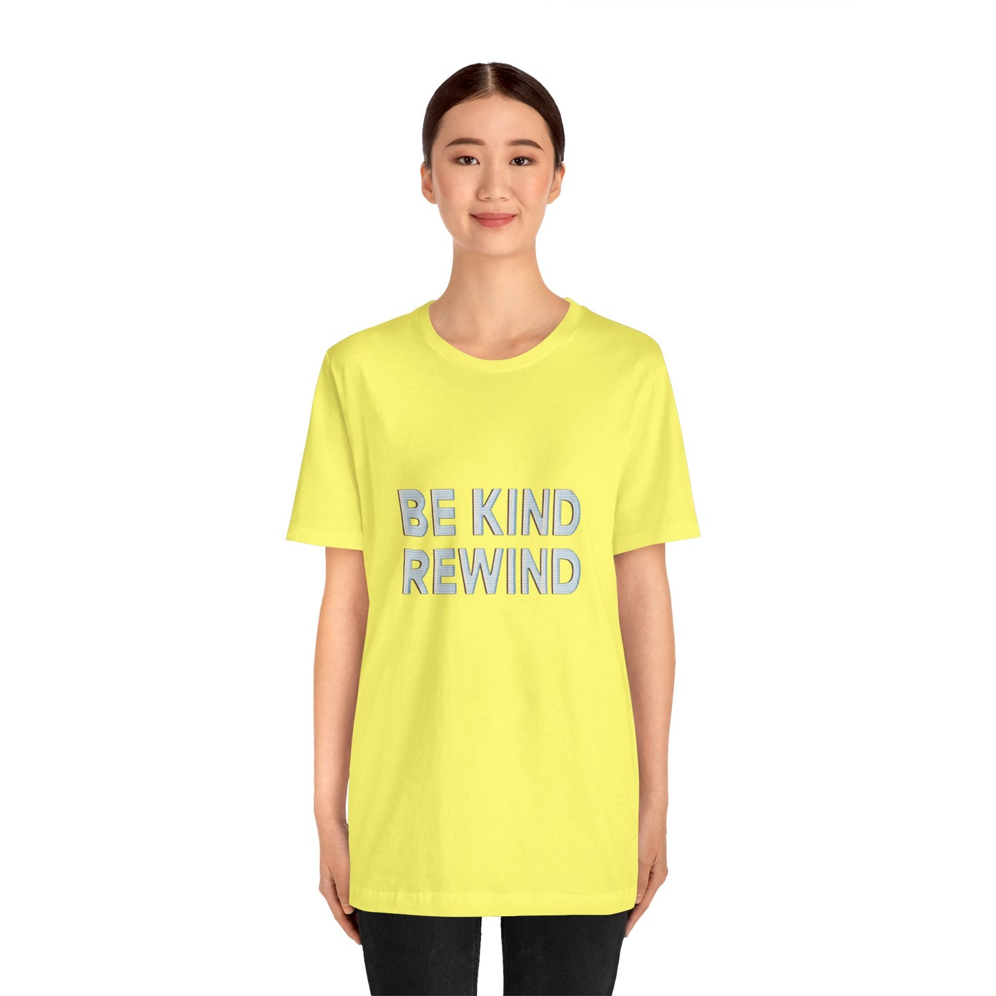 Be Kind Rewind Unisex Jersey Short Sleeve Tee T-shirt