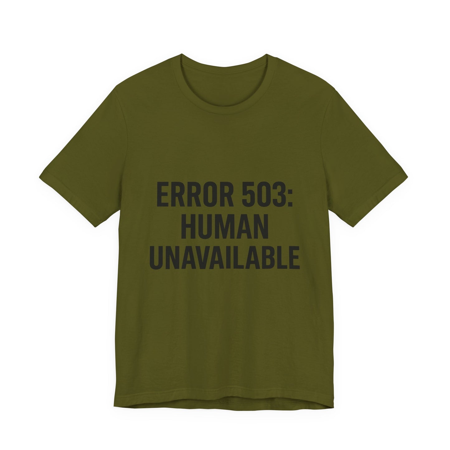 Human Unavailable Unisex Jersey Short Sleeve Tee T-shirt