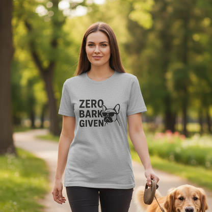 Zero Bark Given Frenchie Unisex Jersey Short Sleeve Tee T-shirt