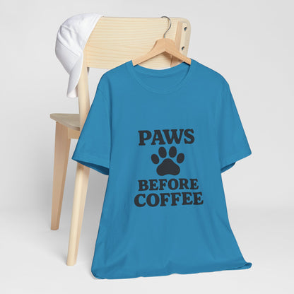 Paws Before Coffee Unisex Jersey Short Sleeve Tee T-shirt