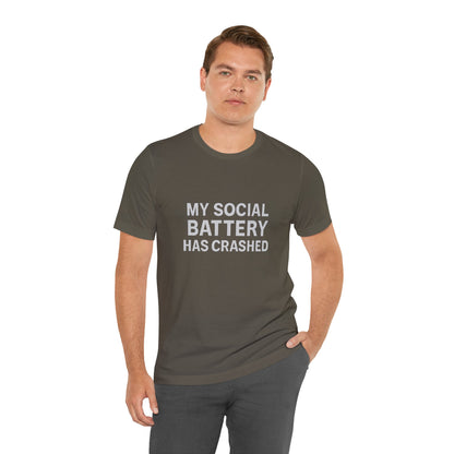 My Social Battery Has Crushed Unisex Jersey Short Sleeve Tee T-shirt