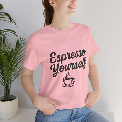 Espresso Yourself Coffee Cup Illustrated Unisex Jersey Short Sleeve Tee T-shirt