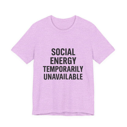 Social Energy Unavailable Unisex Jersey Short Sleeve Tee T-shirt