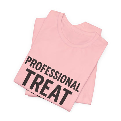 Professional Treat Dispenser Unisex Jersey Short Sleeve Tee T-shirt