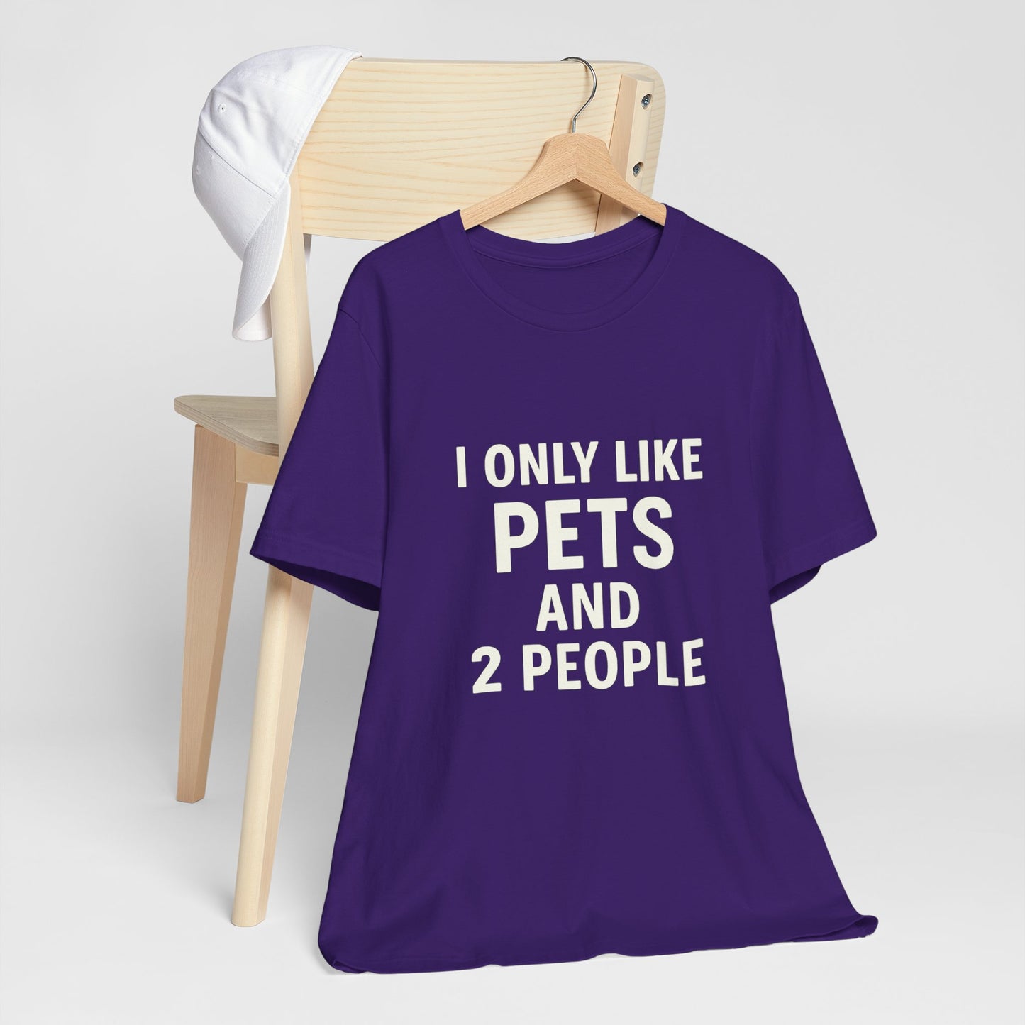 I Only Like Pets Unisex Jersey Short Sleeve Tee T-shirt