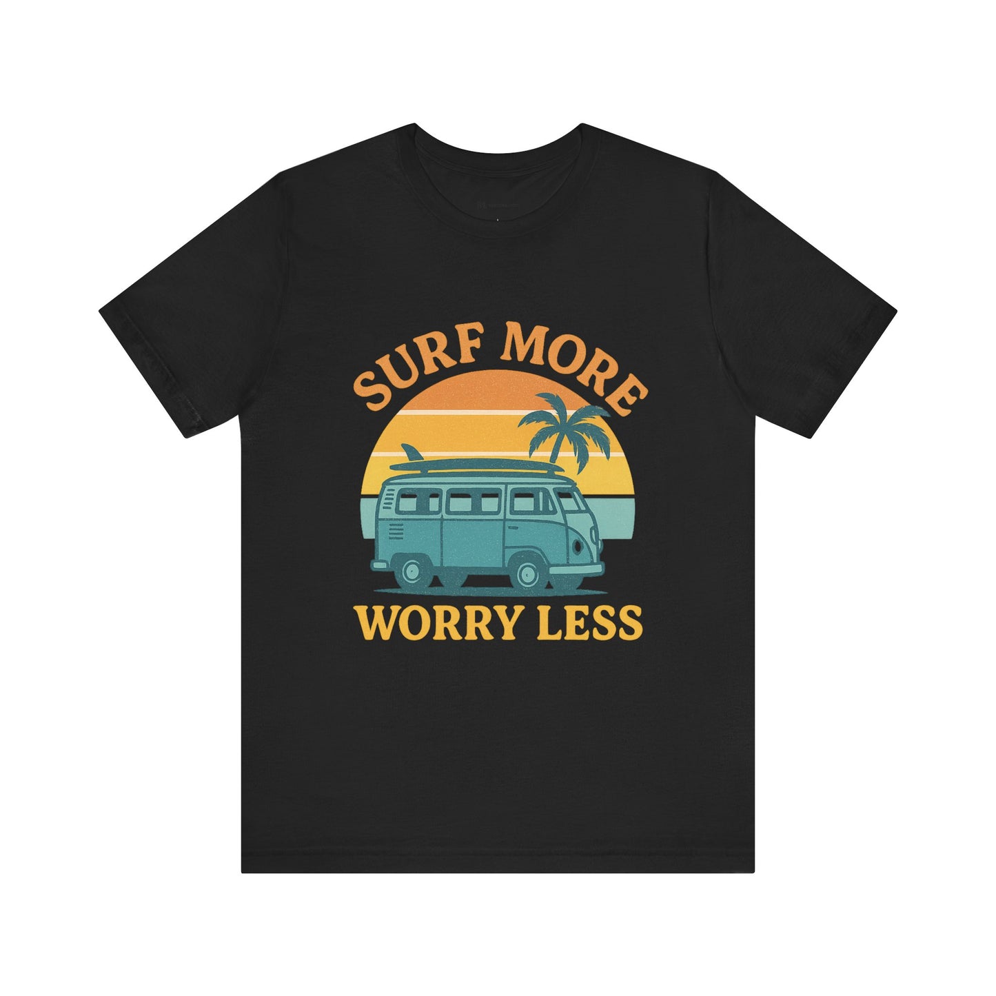 Surf More Worry Less Summer Unisex Jersey Short Sleeve Tee T-shirt
