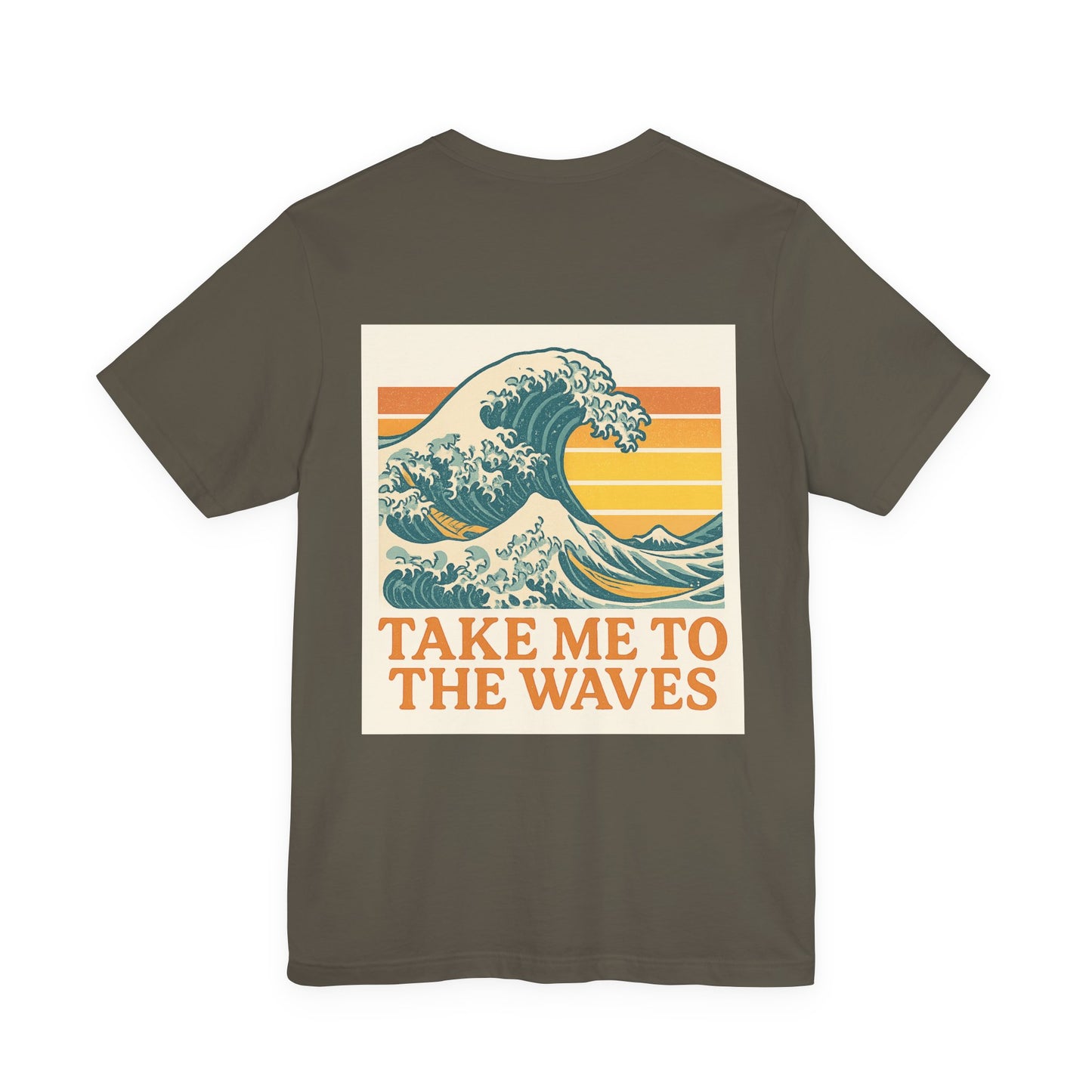 Logo Take Me To The Waves Back Side Design Unisex Jersey Short Sleeve Tee T-shirt