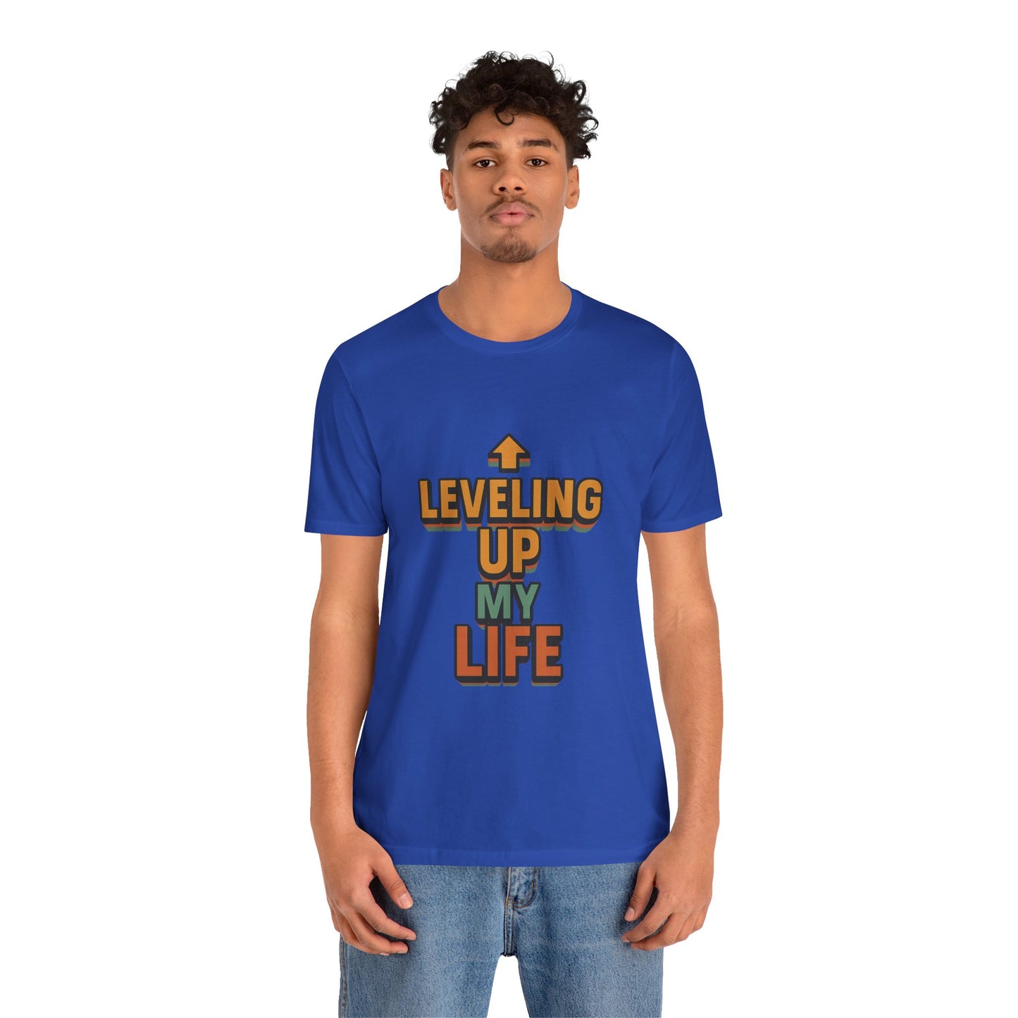 Leveling Up My Life Unisex Jersey Short Sleeve Tee T-shirt