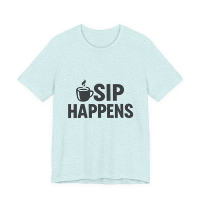 Sip Happens Minimal Edition Unisex Jersey Short Sleeve Tee T-shirt