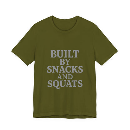 Built By Snacks And Squats Gym Humor Unisex Jersey Short Sleeve Tee T-shirt